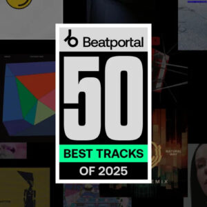 Beatport Beatportal's 50 Best Tracks of 2025