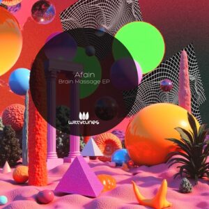 AFAIN - Brain Massage EP [WT557]
