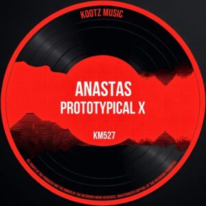 ANASTAS - Prototypical X [KM527]