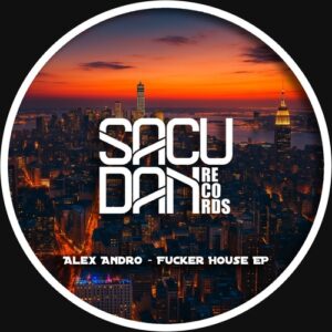 Alex Andro - Fucker House EP [SR315D]