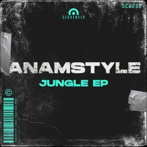 AnAmStyle - Jungle EP [SEQ252]