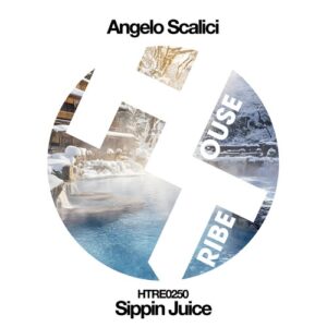 Angelo Scalici - Sippin Juice [HTRE0250]