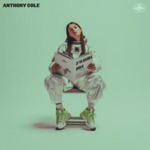 Anthony Cole - If Ya Wanna [JADE013E]