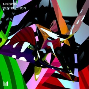 Apropos - Destruction [EINMUSIKA322]