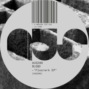 BLOQO - Floorwrk EP [AUS209]