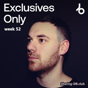 Beatport Exclusives Only: Week 52 (2025)