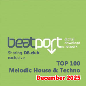 Beatport Top 100 Melodic House & Techno December 2025