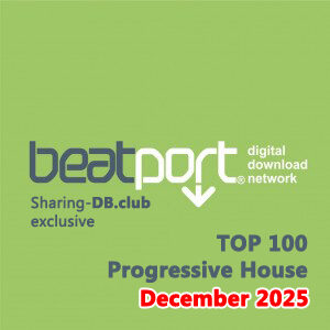Beatport Top 100 Progressive House December 2025