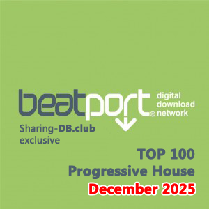 Beatport Top 100 Progressive House December 2025