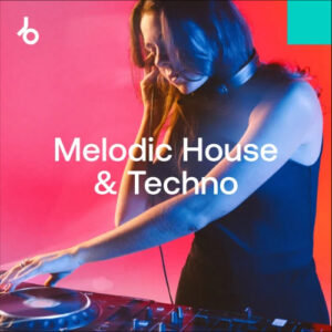 Beatport Top Streamed Tracks 2025: Melodic H&T