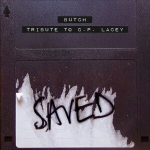 Butch - Tribute To C.P. Lacey - Extended Mix [SAVED28804Z]