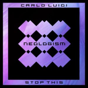 Carlo Luigi - Stop This [NEOLOG253]