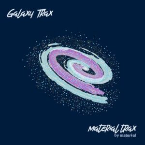 Chris Gooding, Tyler Wrightson - Galaxy Trax [MATERIALTRAX150]