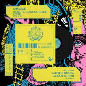 Crăciun - Narcotic Clasifications EP [DMX034]