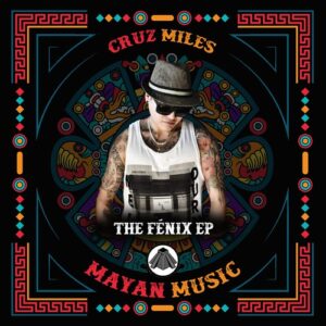 Cruz Miles - The Fénix EP [MAY188]