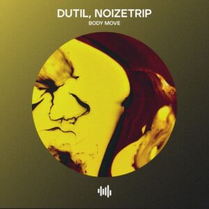 DUTIL, Noizetrip - Body Move (Extended Mix) [3618025301629]
