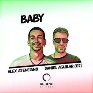 Daniel Aguilar (ES), Alex Atenciano - Baby [BOR443]