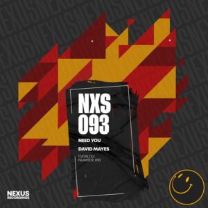 David Mayes - Need You [NXS093]