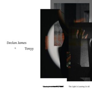 Declan James - The Light Is Leaving Us All [EDITSELECT246D]
