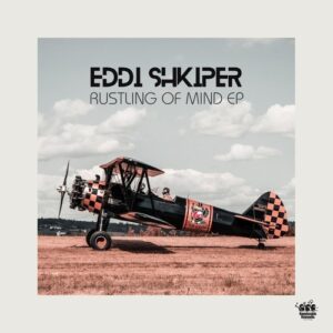 Eddi Shkiper - Rustling Of Mind EP [FFRDIGITAL121]