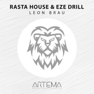 Eze Drill, Rasta House - Leon Brau [ATR277]