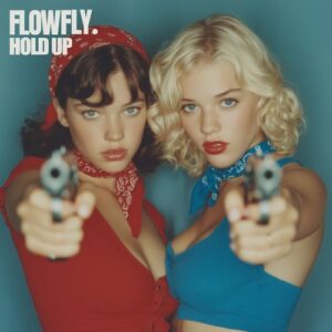 Flowfly - Hold Up [Square11]