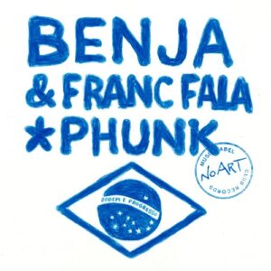 Franc Fala, Benja (NL) - Phunk [NOART067]