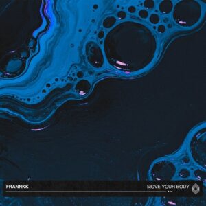 Frannkk - Move Your Body [KR152D]