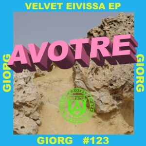 GIORG - Velvet Eivissa EP [AVOTRE123]