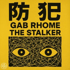 Gab Rhome - The Stalker [DH2514D]