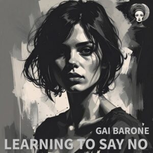 Gai Barone - Learning to Say No [BARRA06]