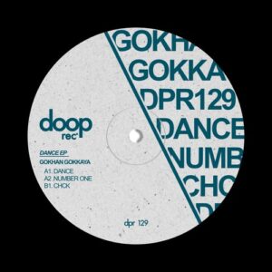 Gokhan Gokkaya - Dance EP [DPR129]