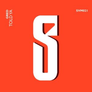 Gred - Told ya [CAT1553990]