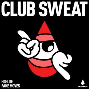 HIGHLITE - Fake Moves [CLUBSWE659DJ]