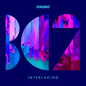 IVADRO - Interlacing [BC2518]