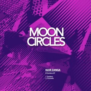 Igor Zanga - El Sentiero EP [MCR194]