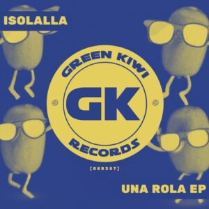 Isolalla - Una Rola EP [GKR357]