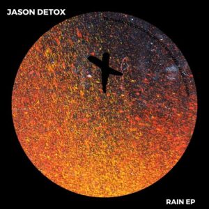 Jason Detox - Rain EP [TEC333]