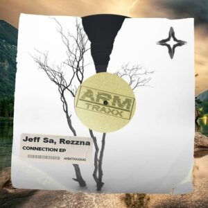 Jeff Sá, Rezzna - CONNECTION EP [ARMTRAXX40]