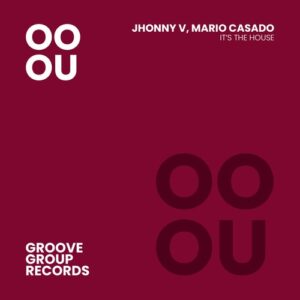 Jhonny V, Mario Casado - It's The House [GGR036]