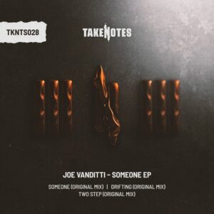 Joe Vanditti - Someone EP [TKNTS028]