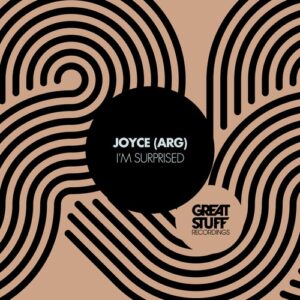 Joyce (ARG) - I'm Surprised [GSR488]