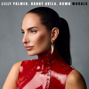 Lilly Palmer & Danny Avila (ES) - Morals [ARMAS3590]