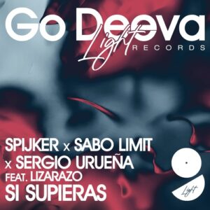 Lizarazo, Sergio Urueña, Sabo Limit, Spijker - Si Supieras [GDL2515]