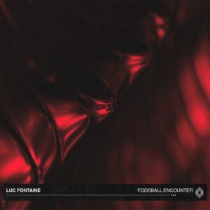Luc Fontaine - Foosball Encounter [KR150D]
