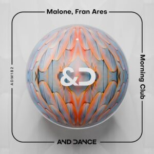 Malone, Fran Ares - Morning Club [ADM182]