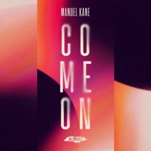 Manuel Kane - Come On [SLT296]
