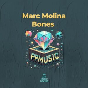 Marc Molina - Bones [PPM2532]