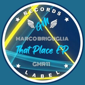 Marco Briguglia - That Place [GMR11]