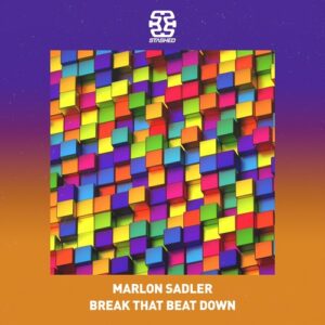 Marlon Sadler - Break That Beat Down [STASHD231]